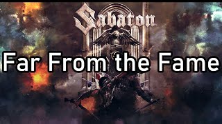 Sabaton | Far From the Fame | Lyrics