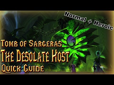 The Desolate Host│Tomb of Sargeras│QUICK GUIDE (Normal&Heroic)
