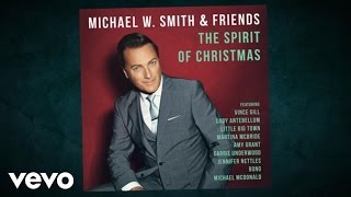 Michael W. Smith - Michael W. Smith & Friends: The Spirit Of Christmas Album Trailer