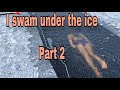 I Swam Under The Ice Again