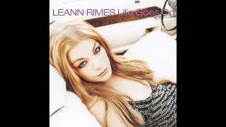 LeAnn Rimes - Life Goes On (Alternate Country version)