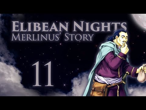 Part 11: Let's Play Fire Emblem, Elibean Nights, Merlinus' Story - "Pherae's Reconstruction"