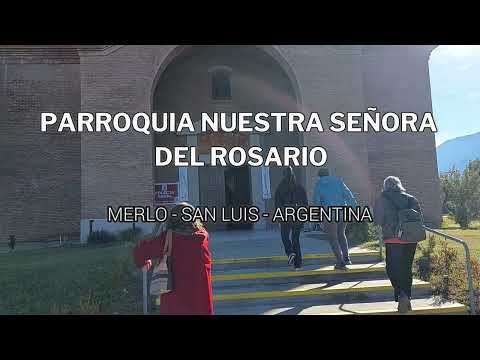 Parroquia Nuestra Señora del Rosario - Merlo - San Luis - Argentina
