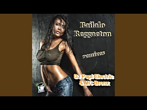 Bailalo Reggaeton (Extended Party Remix)