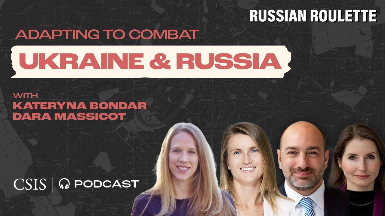 Russian and Ukrainian Battlefield Adaptations with Dara Massicot and Kateryna Bondar
