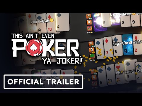 This Ain't Even Poker, Ya Joker - Official Release Date Trailer thumbnail