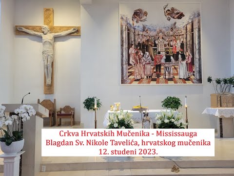Domingo, 12 de novembro de 2023: Sveti Nikola Tavelić, Sveta misa - Mississauga