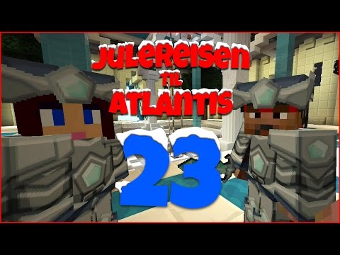 JULEREISEN TIL ATLANTIS #23 - Onde krefter