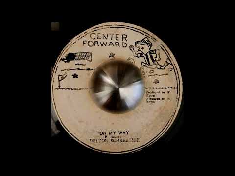 DELTON SCHREECHIE - On My Way / Version