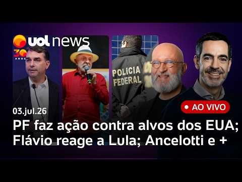PF faz ação contra alvos dos EUA por elo com PCC; Flávio reage a Lula; entrevista de Ancelotti e +