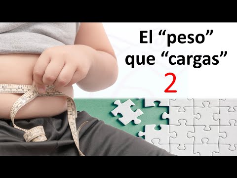 El peso que cargas · Parte 2