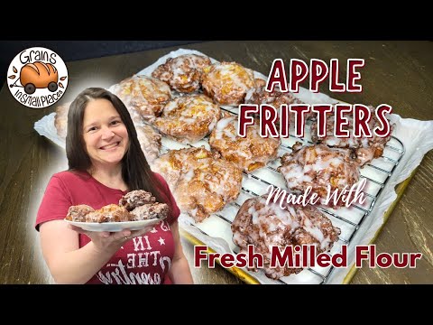 Apple Fritters Made With Fresh Milled Flour