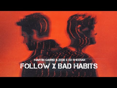 Martin Garrix / Zedd / Ed Sheeran - Follow / Bad Habits (JMR Mashup)