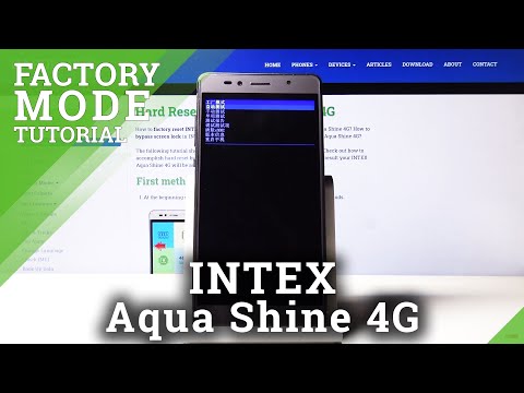 Factory Mode in INTEX Aqua Shine 4G – How to Open & Use Test Menu