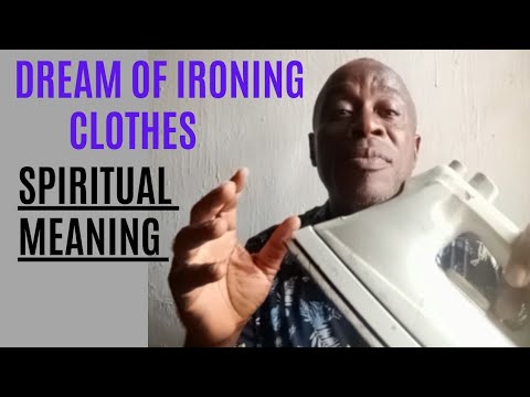 DREAM OF IRONING CLOTHES || SPIRITUAL MEANING OF IRONING CLOTHES IN DREAM || DREAMS