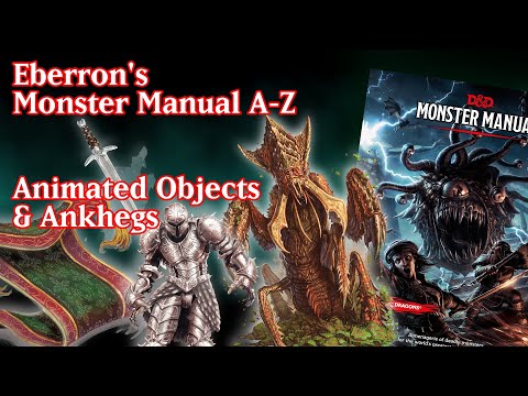 Animated Objects & Ankhegs - Eberron's Monster Manual A-Z || Library of Korranburg