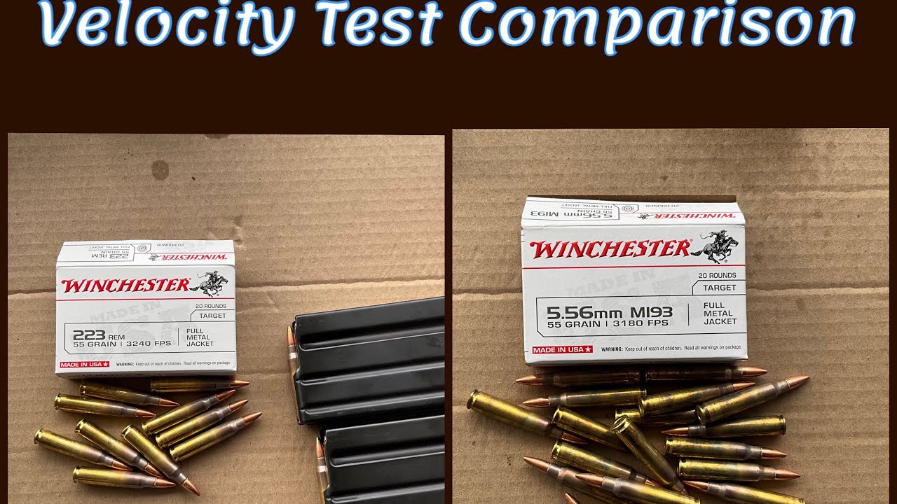 Winchester 55 Grain Ammo Velocity Test Comparison- 5.56mm m193 FMJ vs 223 REM FMJ