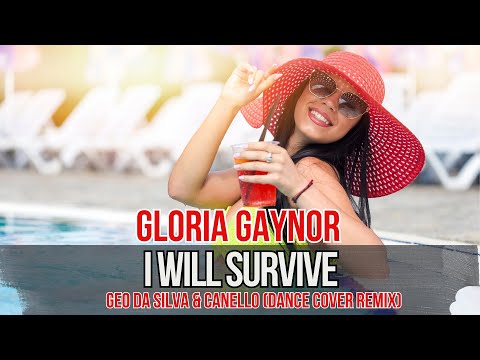 Geo Da Silva & Canello - I Will Survive (Gloria Gaynor - Dance Cover) extended mix