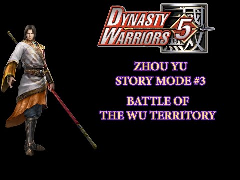 ☘ [Dynasty Warriors 5 - 真・三國無双4] Zhou Yu Story Mode #3 Battle of The Wu Territory (周瑜) - Nemuless❀