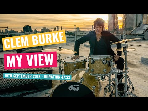 My View - Clem Burke - 15th September 2018