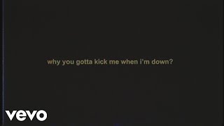 Bring Me The Horizon - why you gotta kick me when i&#39;m down? (Lyric Video)