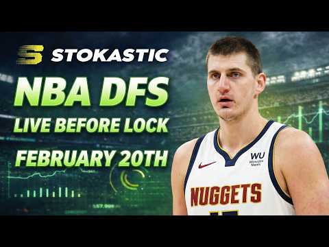 NBA DFS Live Before Lock (Friday 2/20/26) | DraftKings & FanDuel NBA Lineups