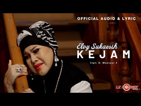Elvy Sukaesih - Kejam (Official Audio & Lyric)