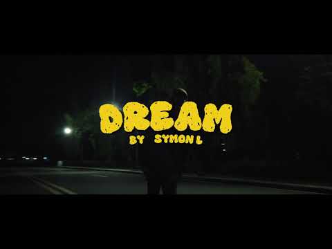 SymonL - DREAM (Official Music Video)