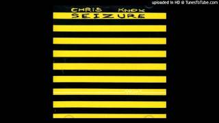Chris Knox - The Woman Inside Of Me