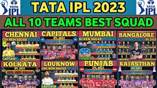 IPL 2023 | All 10 Teams New Squad | All Teams Best Squad IPL 2023 | IPL 2023 All Teams New Players