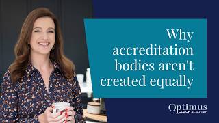 Why Accreditation Bodies Aren't Created Equally: Training as a Coach