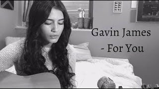 Gavin James - For You(Cover)