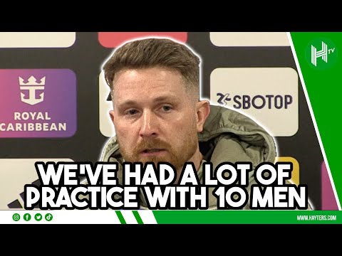 We've had a LOT of practice playing with 10 men | Calum McFarlane | Fulham 2-1 Chelsea