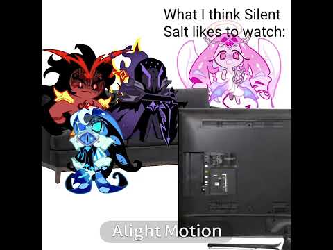 What I think silent salt likes to watch: #cookierunkingdom #crk #ssc #silentsalt #smc #bsc #esc #mfc