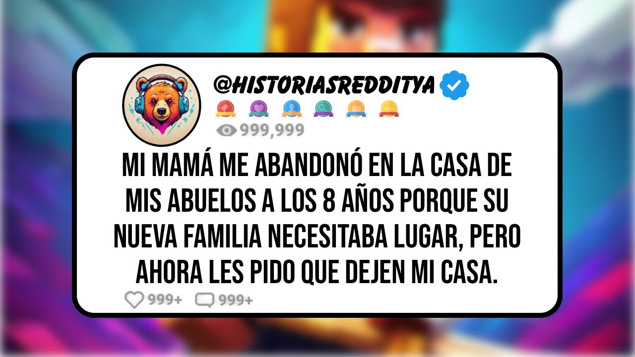 Mi MAMÁ me Abandonó en la Casa de mis Abuelos a los 8 Años Porque Su Nueva Familia Necesitaba Luga..