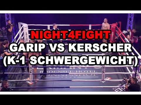 Night4Fight 2018 - Garip vs Kerscher (K-1 Schwergewicht)