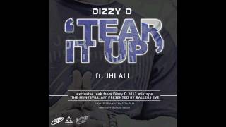 Dizzy D - Tear it Up ft. Jhi Ali