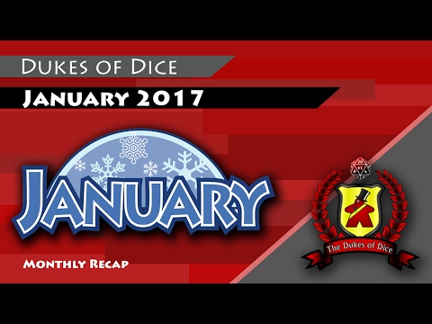 Dukes of Dice January 2017 Recap