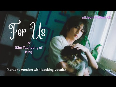 V - For Us   (Karaoke w/ backing vocals)