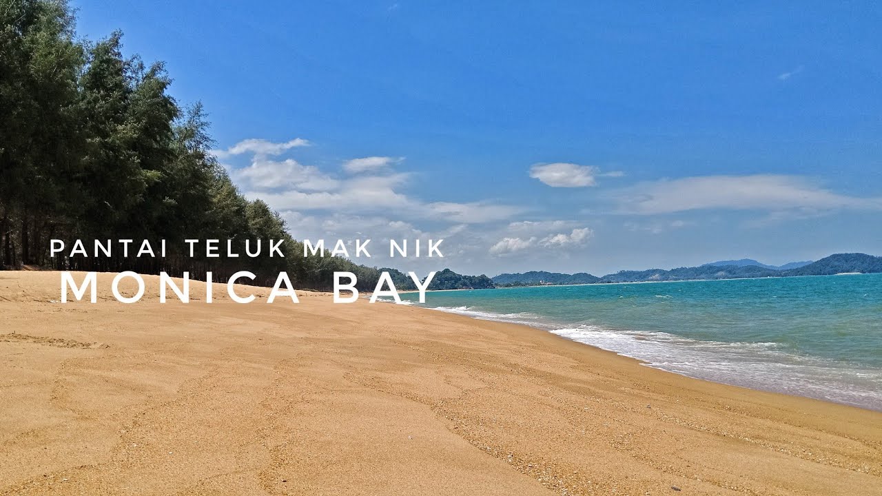 登嘉楼 | 直落玛聂海滩 Monica Bay / Pantai Teluk Mak Nik | Terengganu