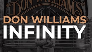 Don Williams - Infinity (Official Audio)