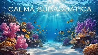 Mundo Subaquático Pacífico – 2 Horas de Peixes e Sons do Oceano para Relaxar e Cuidar da Memória