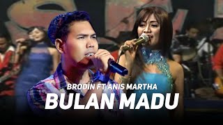 Download lagu Brodin feat Anis Martha - Bulan Madu  |  Sera Live Porong mp3