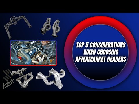 How to Choose the Right Aftermarket Headers