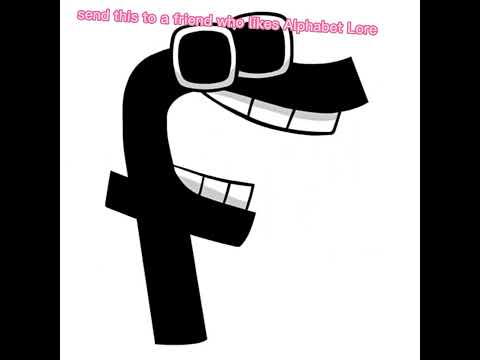 made with CapCut | send this to a friend who likes Alphabet Lore