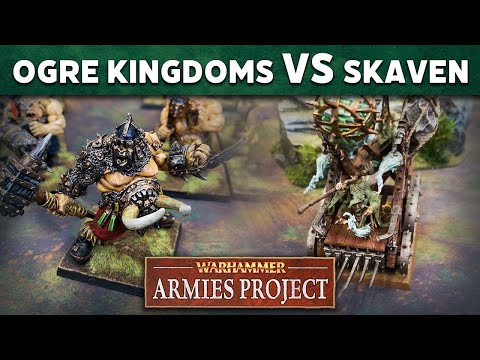 Ogre Kingdoms vs Skaven Warhammer Armies Project Reupload Battle Report