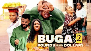 BUGA POUNDS AND DOLLARS 2 (New Movie) Ebube Obio/F