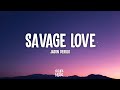 Jason Derulo - Savage Love Prod. Jawsh 685 (Lyrics)
