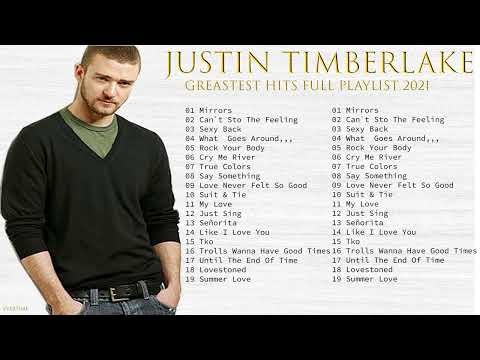 JUSTIN TIMBERLAKE GREATEST HITS FULL ALBUM - BEST SONGS OF J. TIMBERLAKE PLAYLIST 2021