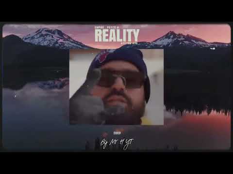 Psyco M ft.empire.aveyro ave -reality